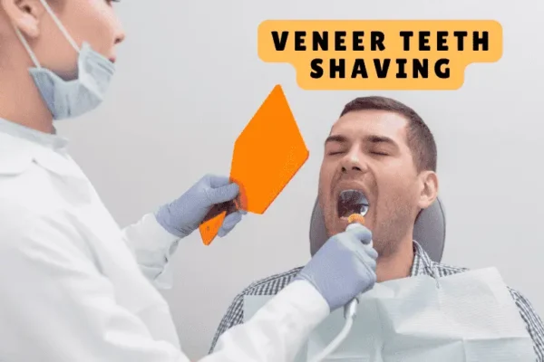 veneer teeth shaving