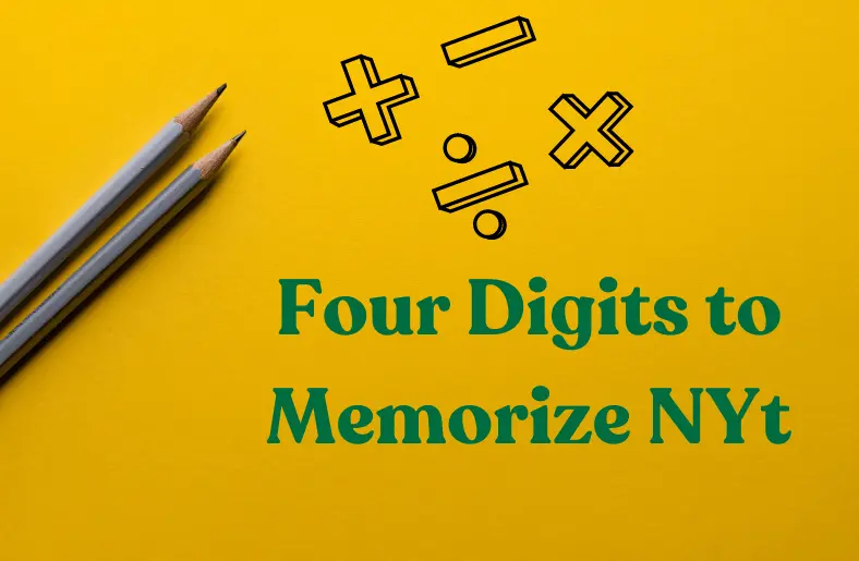 Four Digits to Memorize NYT