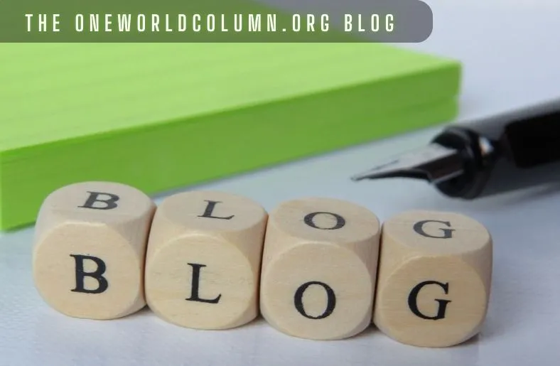 The OneWorldColumn.org Blog