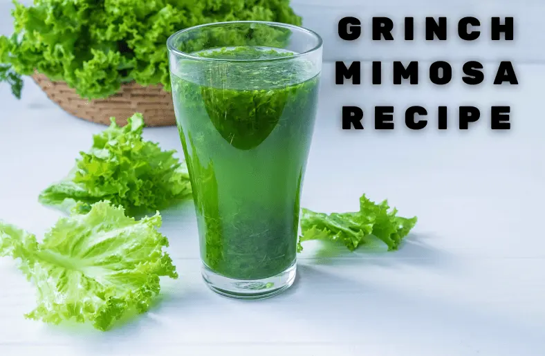 Grinch Mimosa Recipe