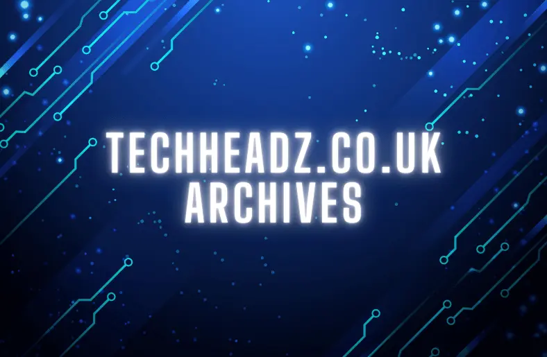 Techheadz.co.uk Archives