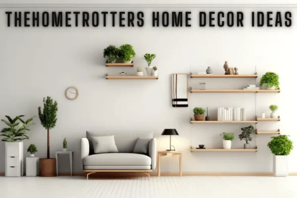 thehometrotters home decor ideas